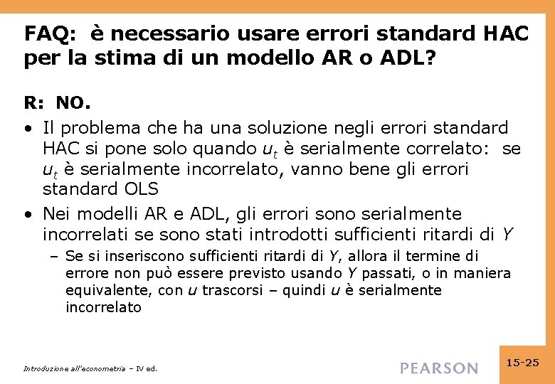 FAQ: è necessario usare errori standard HAC per la stima di un modello AR