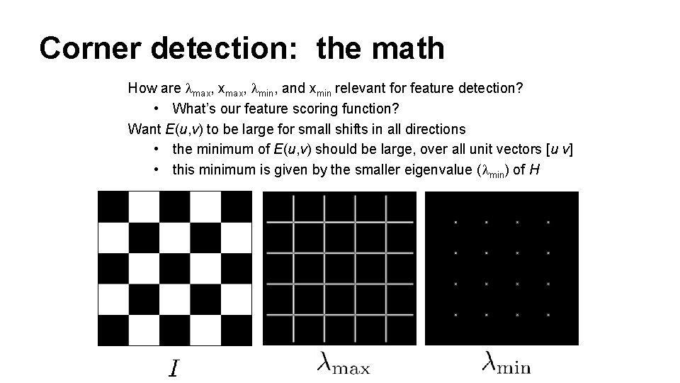 Corner detection: the math How are max, xmax, min, and xmin relevant for feature