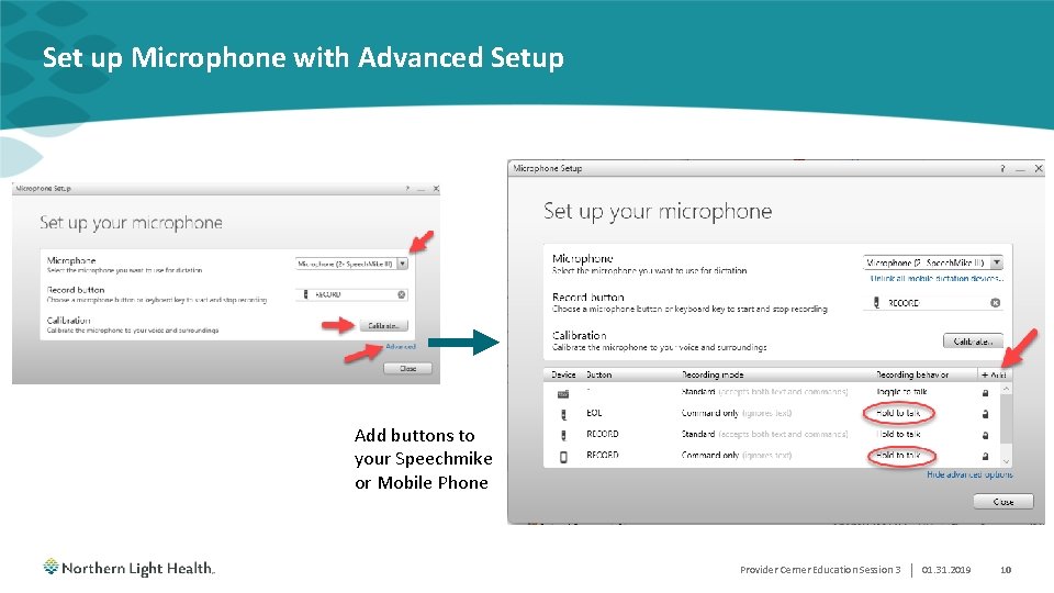 Set up Microphone with Advanced Setup Add buttons to your Speechmike or Mobile Phone