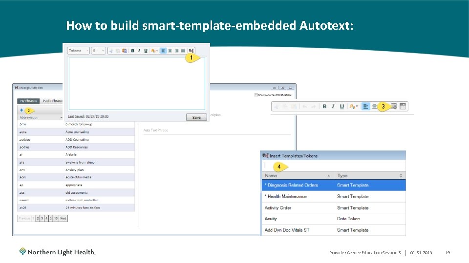 How to build smart-template-embedded Autotext: Provider Cerner Education Session 3 | 01. 31. 2019