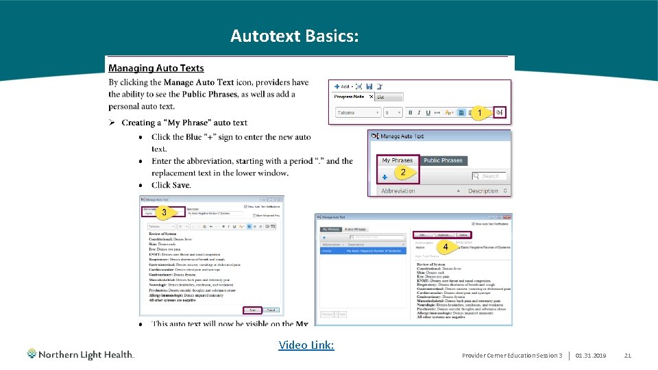 Autotext Basics: Video Link: Provider Cerner Education Session 3 | 01. 31. 2019 21