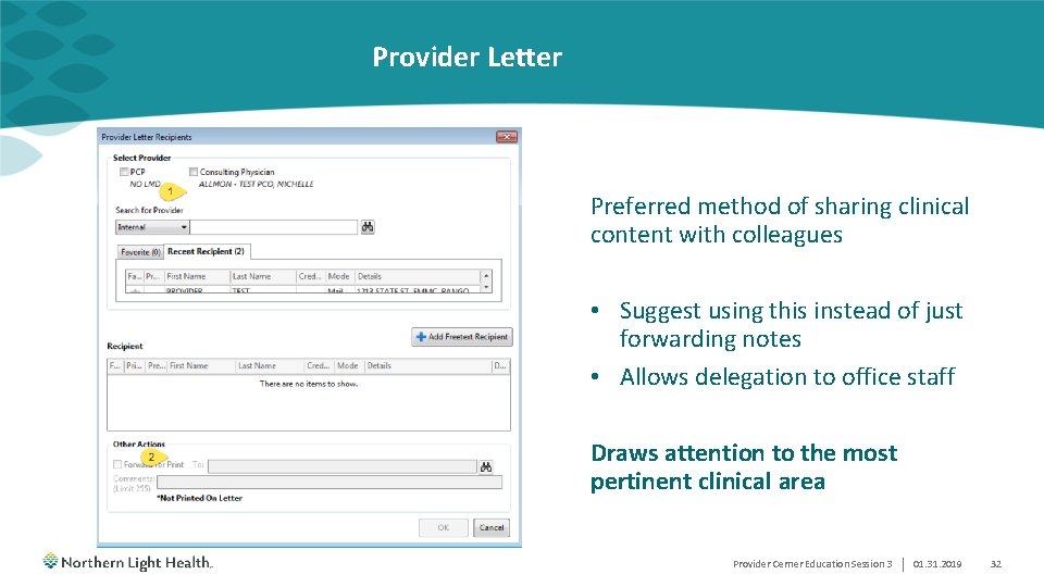 Provider Letter Preferred method of sharing clinical content with colleagues • Suggest using this