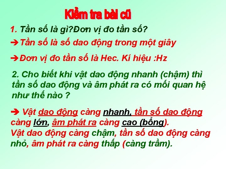 1. Tần số là gì? Đơn vị đo tần số? èTần số là số