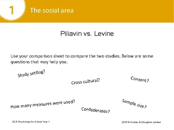 The social area Piliavin vs. Levine Use your comparison sheet to compare the two
