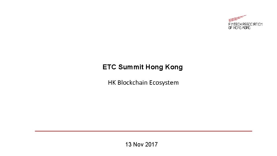 ETC Summit Hong Kong HK Blockchain Ecosystem 13 Nov 2017 