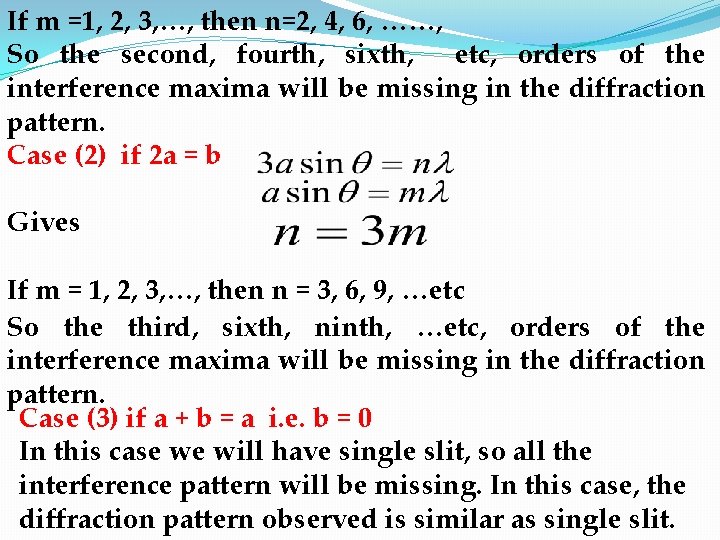 If m =1, 2, 3, …, then n=2, 4, 6, ……, So the second,