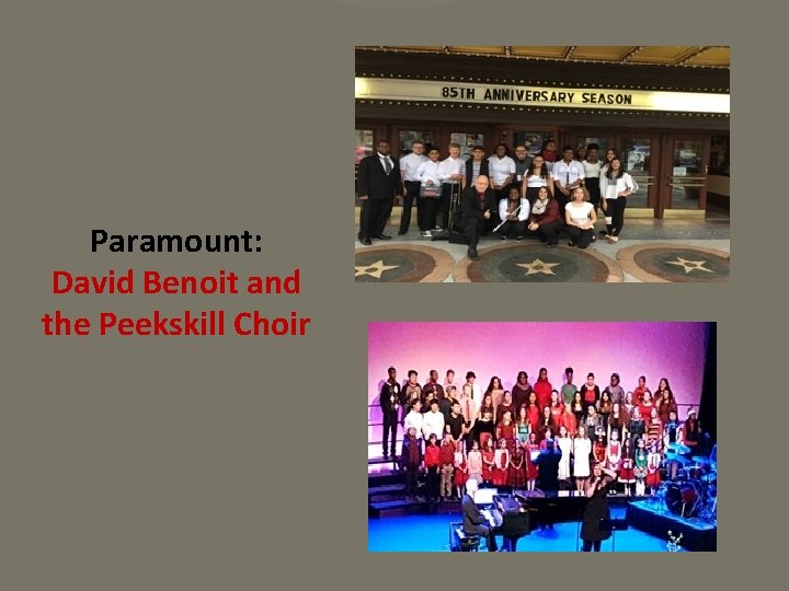 Paramount: David Benoit and the Peekskill Choir 