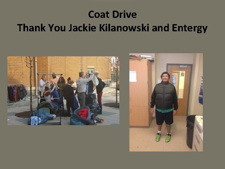 Coat Drive Thank You Jackie Kilanowski and Entergy 