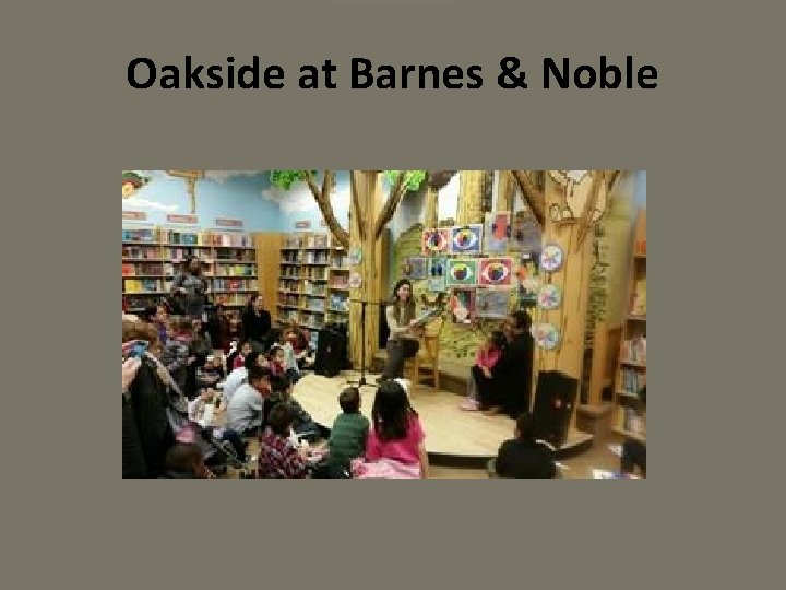 Oakside at Barnes & Noble 