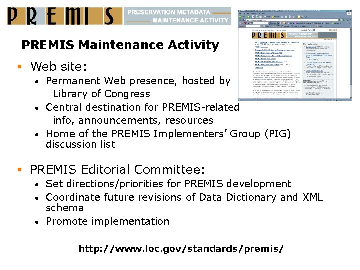 PREMIS Maintenance Activity § Web site: Permanent Web presence, hosted by Library of Congress