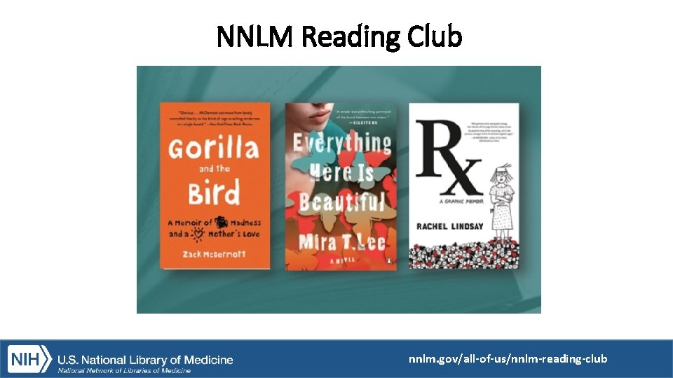 NNLM Reading Club nnlm. gov/all-of-us/nnlm-reading-club 