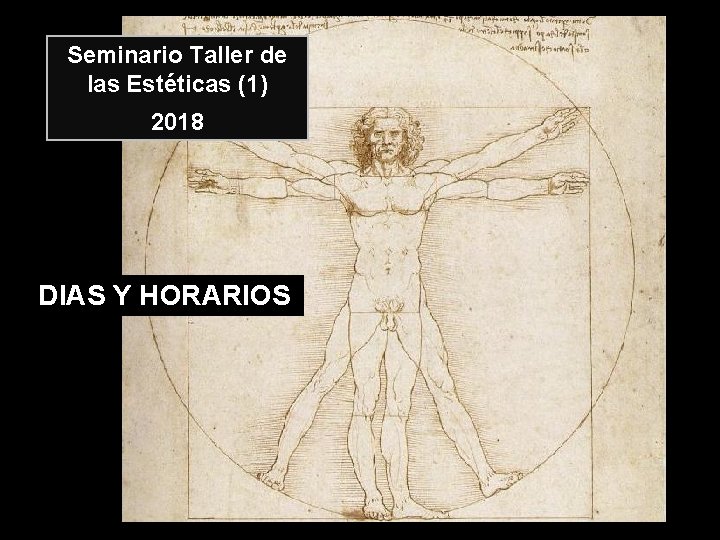 Seminario Taller de las Estéticas (1) 2018 DIAS Y HORARIOS 