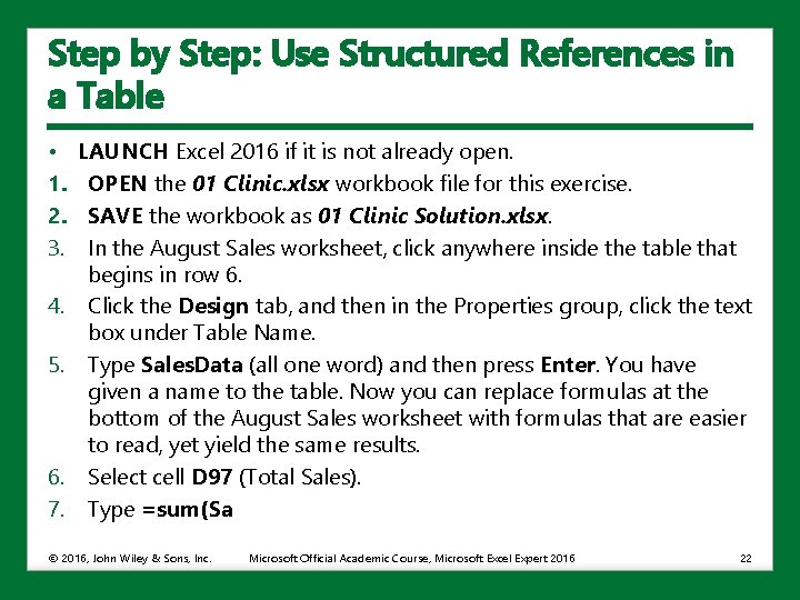 Step by Step: Use Structured References in a Table • 1. 2. 3. 4.