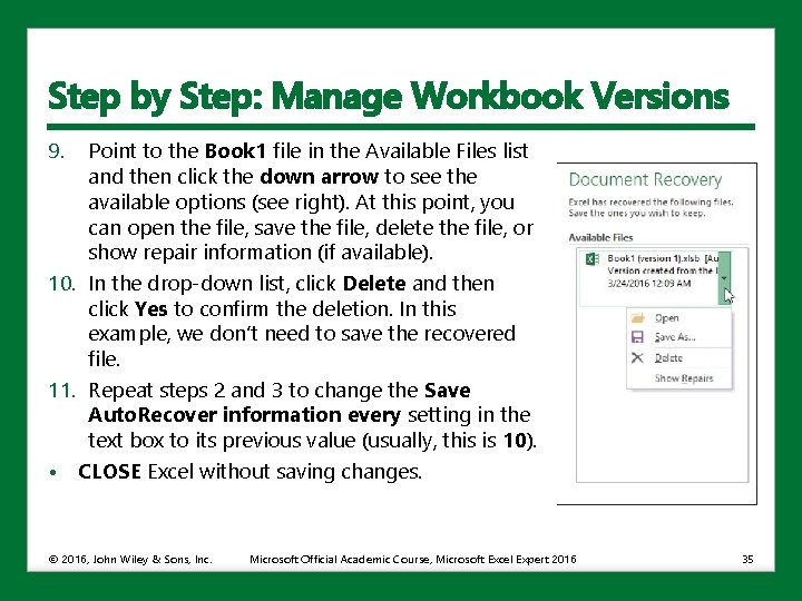 Step by Step: Manage Workbook Versions 9. Point to the Book 1 file in
