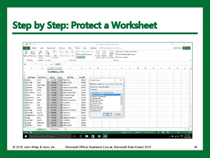 Step by Step: Protect a Worksheet © 2016, John Wiley & Sons, Inc. Microsoft