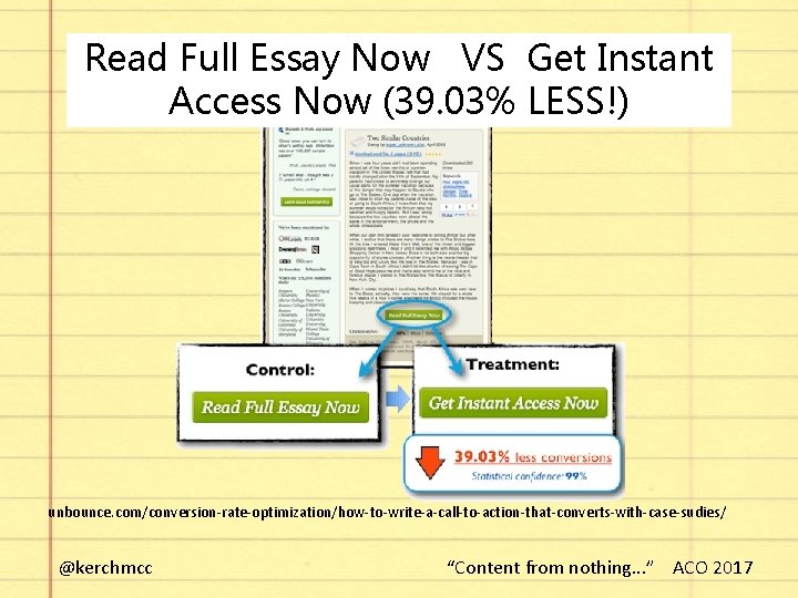 Read Full Essay Now VS Get Instant Access Now (39. 03% LESS!) unbounce. com/conversion-rate-optimization/how-to-write-a-call-to-action-that-converts-with-case-sudies/