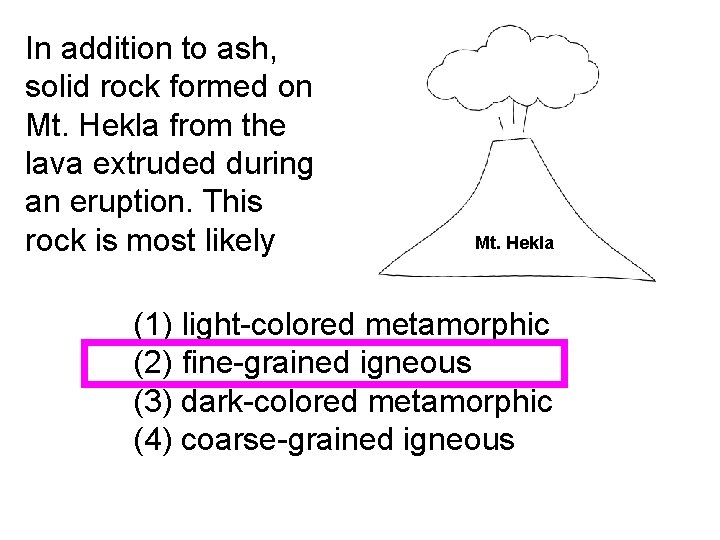 In addition to ash, solid rock formed on Mt. Hekla from the lava extruded