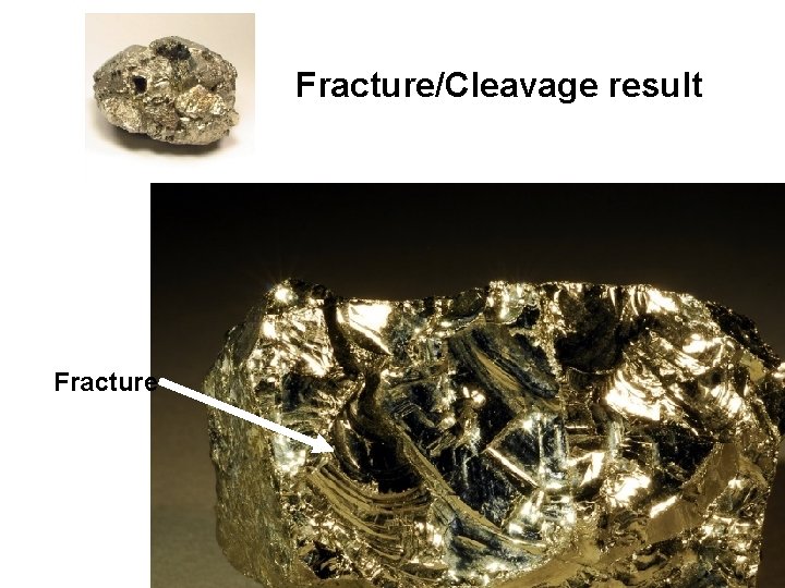Fracture/Cleavage result Fracture 