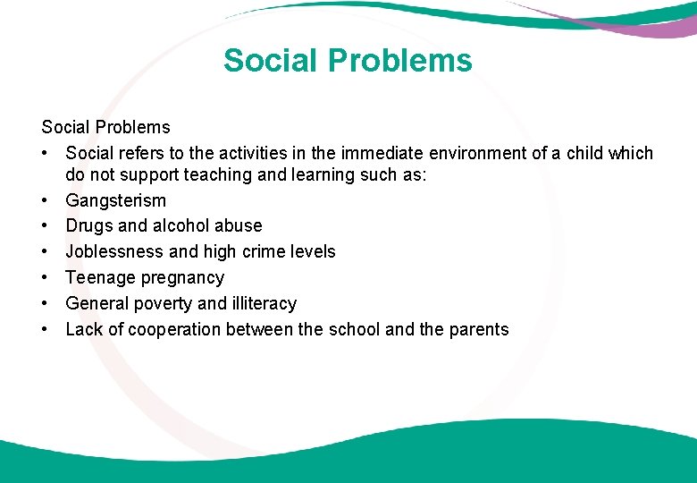 Social Problems • Social refers to the activities in the immediate environment of a