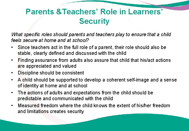 Parents &Teachers’ Role in Learners’ Security What specific roles should parents and teachers play