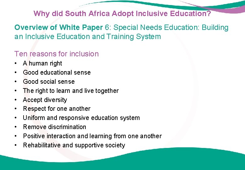 Why did South Africa Adopt Inclusive Education? Overview of White Paper 6: Special Needs