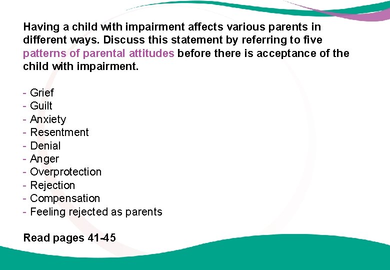Having a child with impairment affects various parents in different ways. Discuss this statement