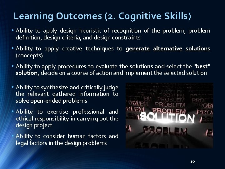 Learning Outcomes (2. Cognitive Skills) • Ability to apply design heuristic of recognition of