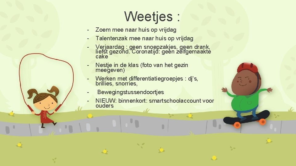 Weetjes : - Zoem mee naar huis op vrijdag Talentenzak mee naar huis op Weetjes : - Zoem mee naar huis op vrijdag Talentenzak mee naar huis op