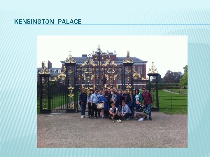 KENSINGTON PALACE 