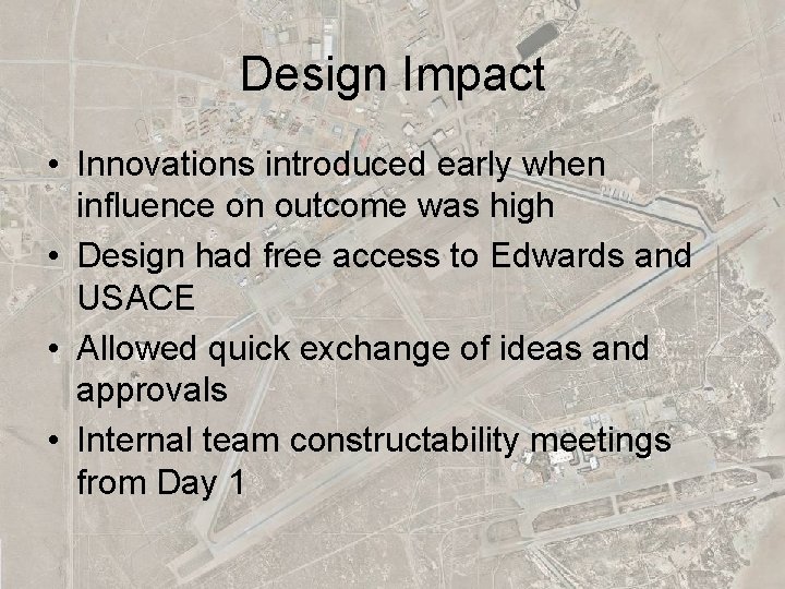 Design Impact • Innovations introduced early when influence on outcome was high • Design
