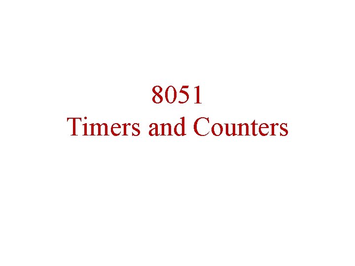 8051 Timers and Counters 