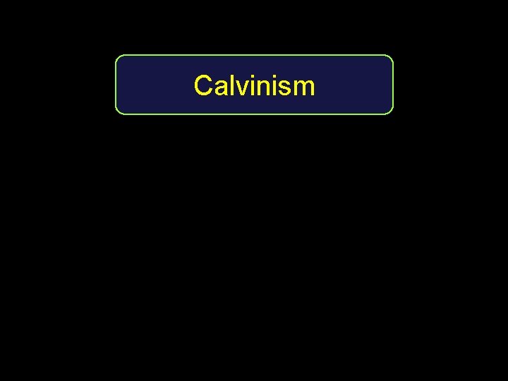 Calvinism 