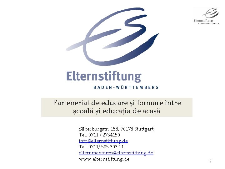 Parteneriat de educare și formare între școală și educația de acasă Silberburgstr. 158, 70178