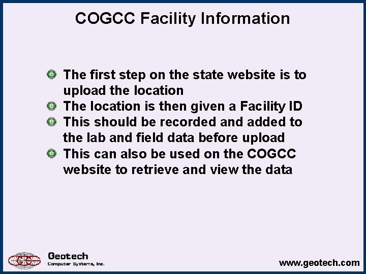 COGCC Facility Information The first step on the state website is to upload the