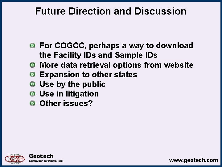Future Direction and Discussion For COGCC, perhaps a way to download the Facility IDs