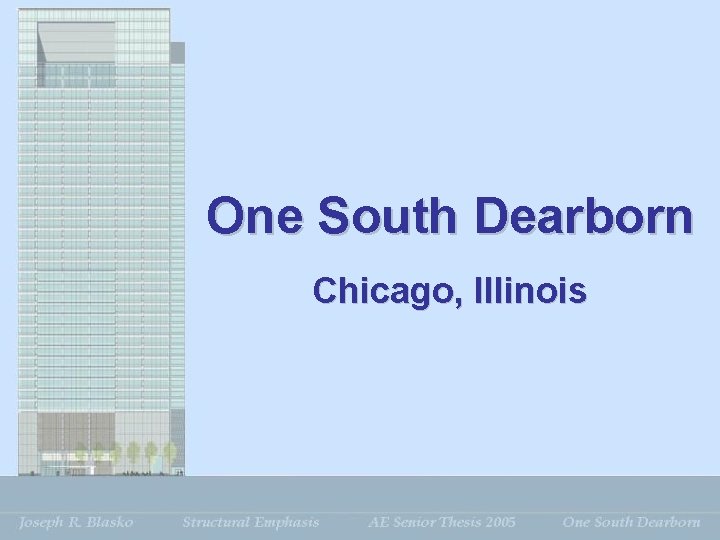 One South Dearborn Chicago, Illinois 