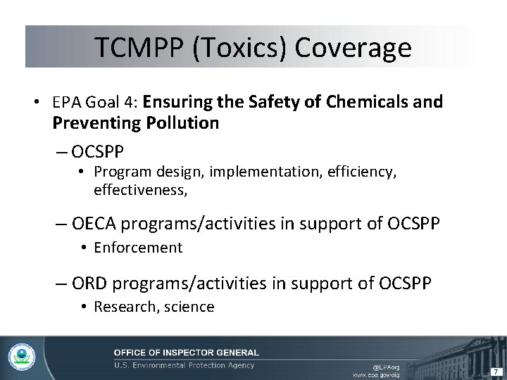 TCMPP (Toxics) Coverage • EPA Goal 4: Ensuring the Safety of Chemicals and Preventing