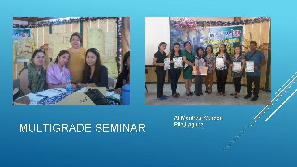 MULTIGRADE SEMINAR At Montreal Garden Pila, Laguna 
