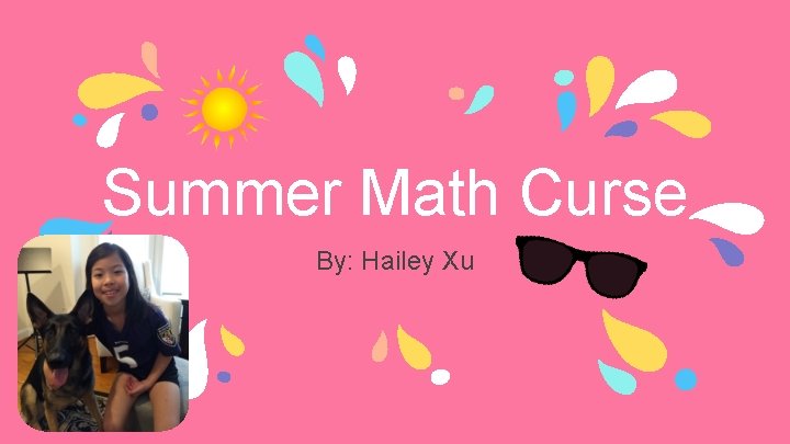 Summer Math Curse By: Hailey Xu 
