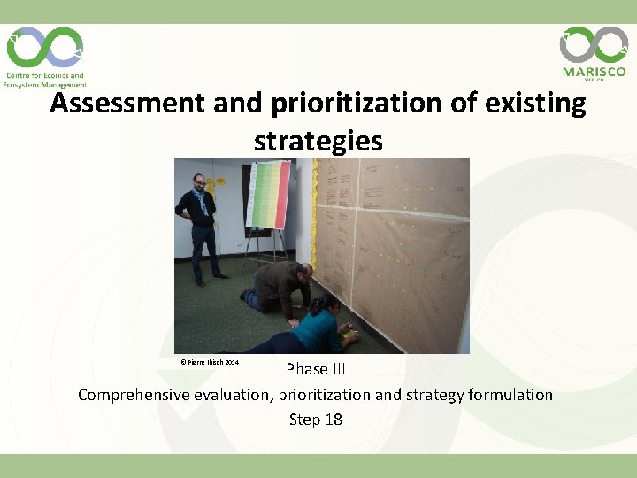 Assessment and prioritization of existing strategies Phase III