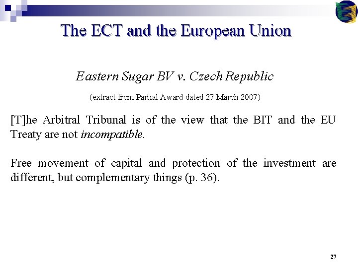 The ECT and the European Union Eastern Sugar BV v. Czech Republic (extract from