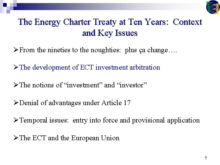 The Energy Charter Treaty at Ten Years: Context and Key Issues ØFrom the nineties