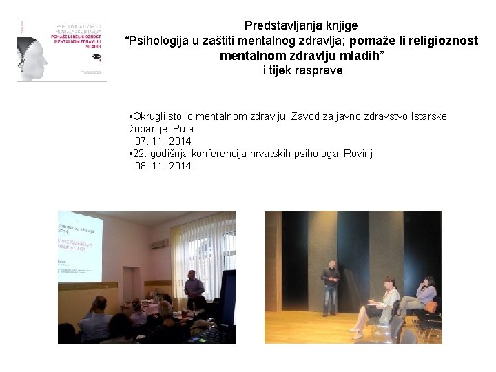 Predstavljanja knjige “Psihologija u zaštiti mentalnog zdravlja; pomaže li religioznost mentalnom zdravlju mladih” i