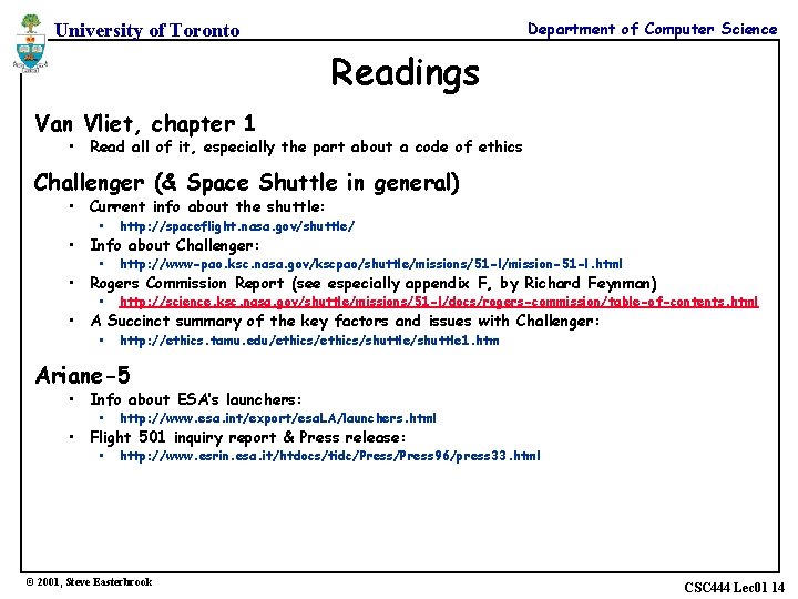 Department of Computer Science University of Toronto Readings Van Vliet, chapter 1 • Read