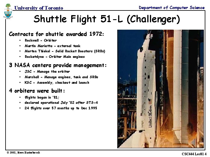 University of Toronto Department of Computer Science Shuttle Flight 51 -L (Challenger) Contracts for