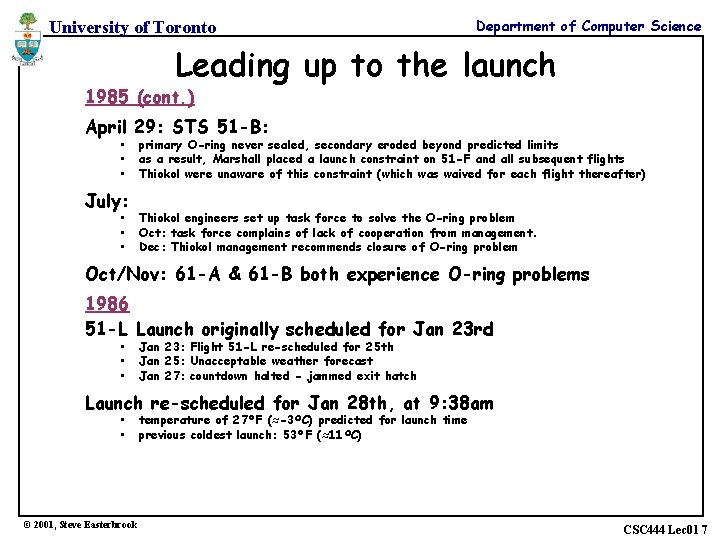 University of Toronto Department of Computer Science Leading up to the launch 1985 (cont.