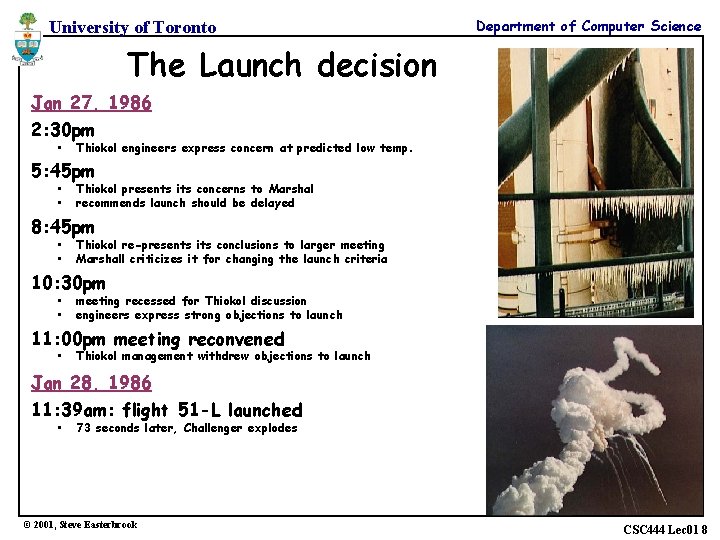 University of Toronto Department of Computer Science The Launch decision Jan 27, 1986 2: