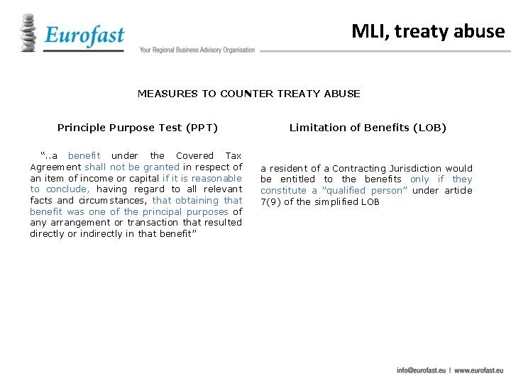 MLI, treaty abuse MEASURES TO COUNTER TREATY ABUSE Principle Purpose Test (PPT) “. .