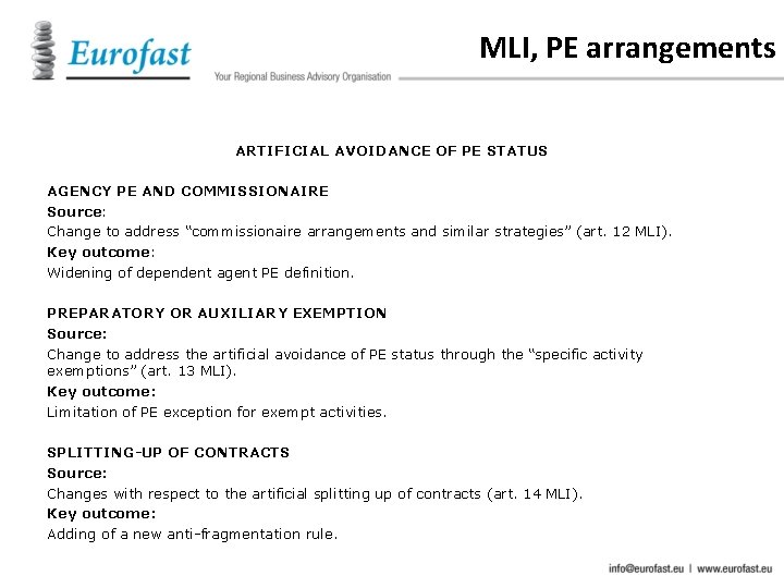MLI, PE arrangements ARTIFICIAL AVOIDANCE OF PE STATUS AGENCY PE AND COMMISSIONAIRE Source: Change