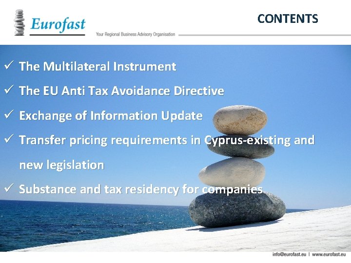 CONTENTS ü The Multilateral Instrument ü The EU Anti Tax Avoidance Directive ü Exchange